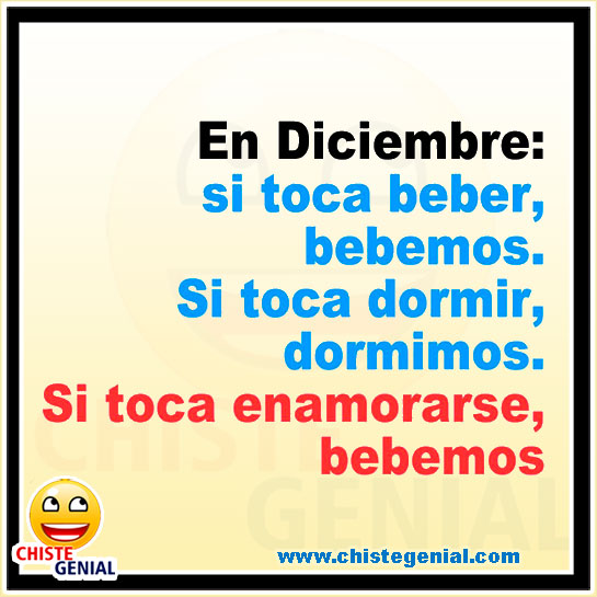 Chistes cortos - En diciembre Si toca beber, bebemos