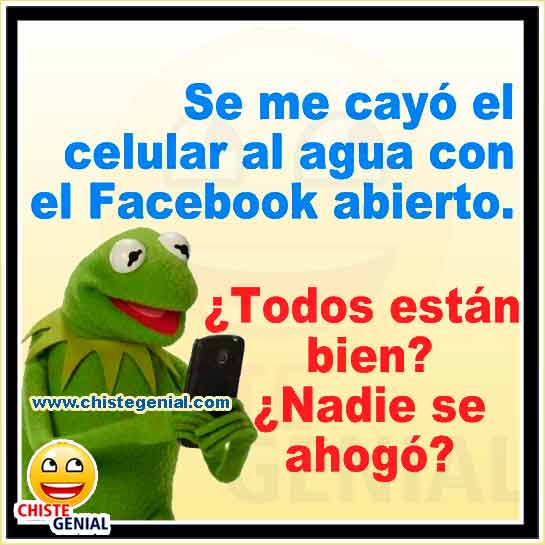Chistes cortos - Se me cayó el celular al agua con el facebook abierto