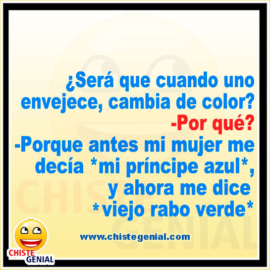 Chistes de hombres - Cuando uno envejece cambia de color