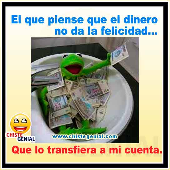Chistes cortos buenos - El dinero no da la felicidad