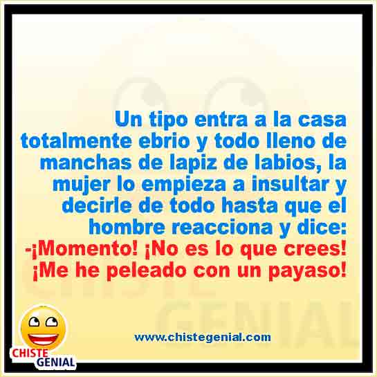 Chistes de borrachos - Ebrio y todo lleno de manchas de lápiz de labios