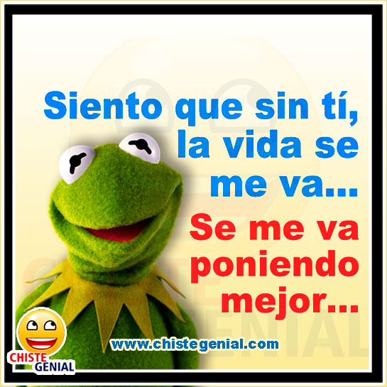 Chistes de parejas - Siento que sin tí la vida se me va Chistes de parejas - Siento que sin tí la vida se me va
