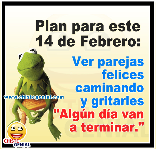 Plan para este 14 de Febrero - Chistes de San Valentín Plan para este 14 de Febrero - Chistes de San Valentín