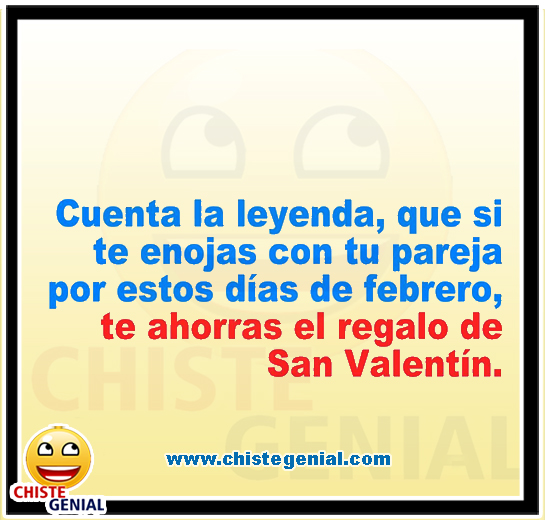 Si te enojas con tu pareja te ahorras el regalo - Chistes de San Valentín Si te enojas con tu pareja te ahorras el regalo - Chistes de San Valentín