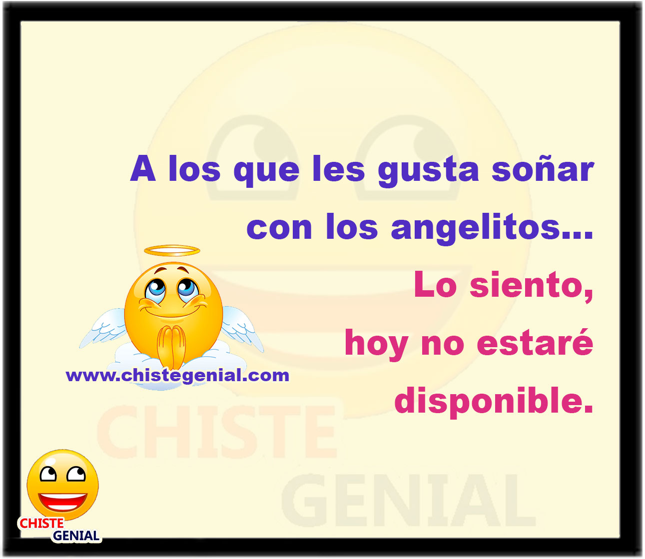 A los que les gusta soñar con los angelitos, lo siento hoy no estaré disponible.