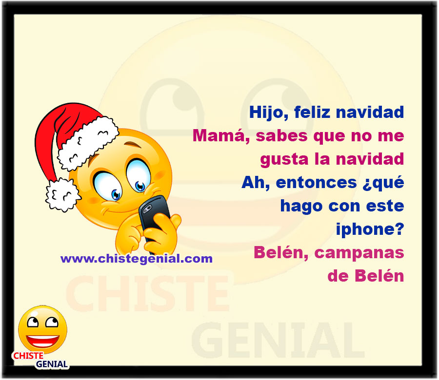 Hijo, feliz navidad Mamá, sabes que no me gusta la navidad Ah, entonces ¿ qué hago con este iphone X? belén, campanas de belén