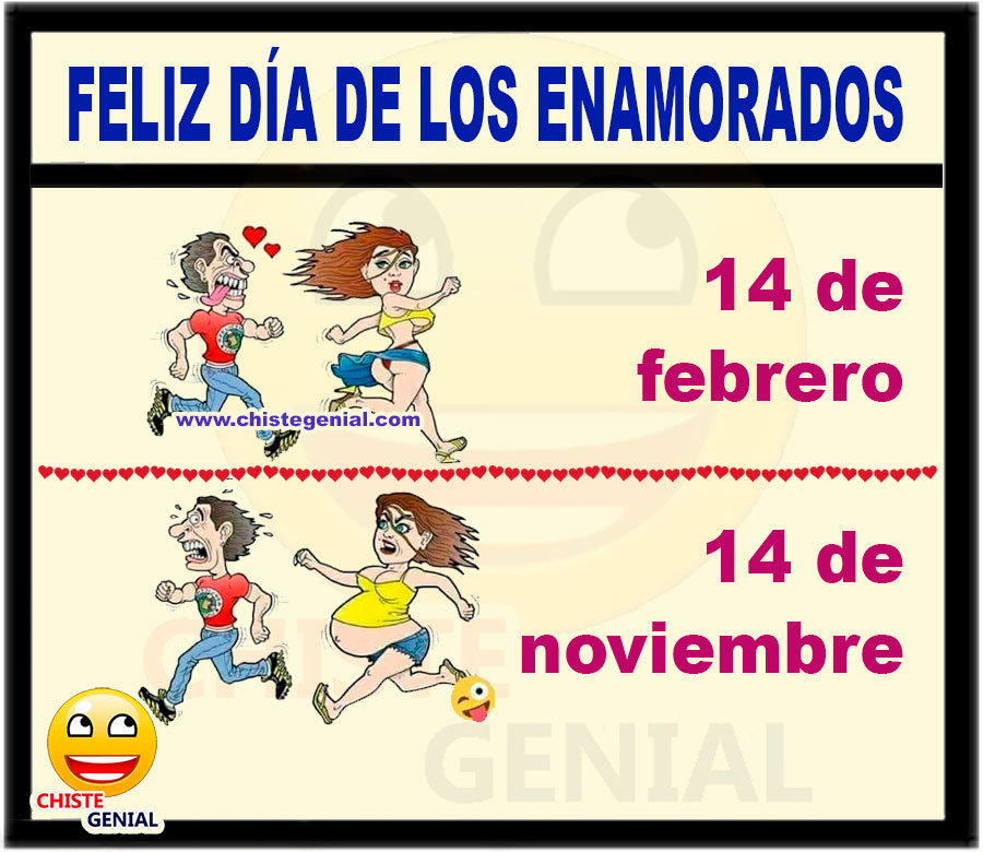 Feliz día de los enamorados. Así se verán muchos el 14 de febrero persiguiendo a sus parejas, esperamos que el 14 de noviembre no se corran y asuman su responsabilidad