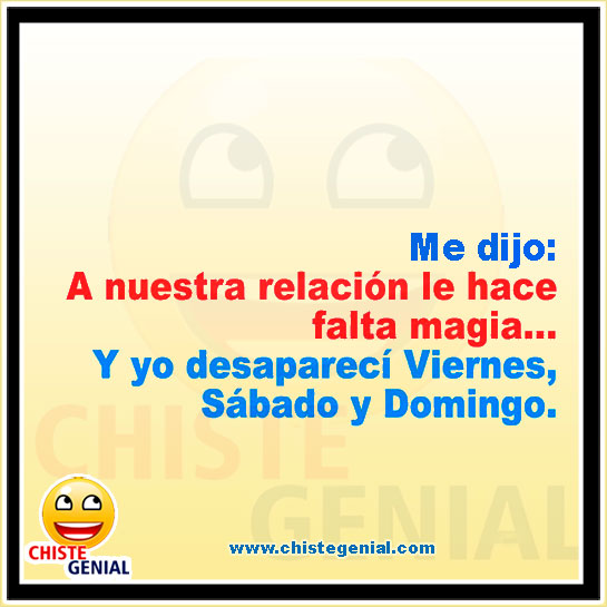 A nuestra relación le hace falta magia - Chistes de parejas A nuestra relación le hace falta magia - Chistes de parejas