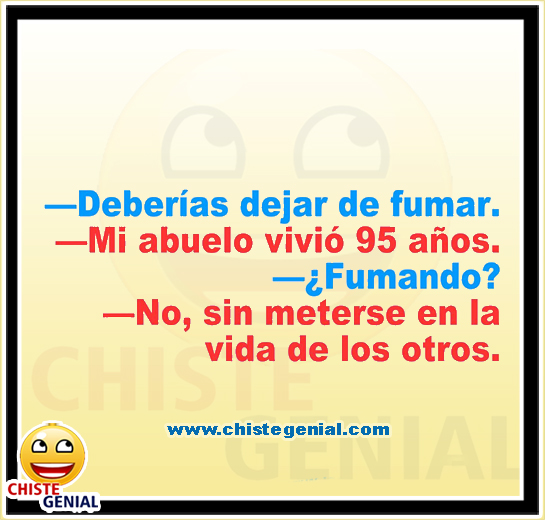 Chistes cortos divertidos - Deberías dejar de fumar Chistes cortos divertidos - Deberías dejar de fumar
