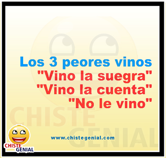 Chistes cortos buenos y divertidos - Los 3 peores vinos