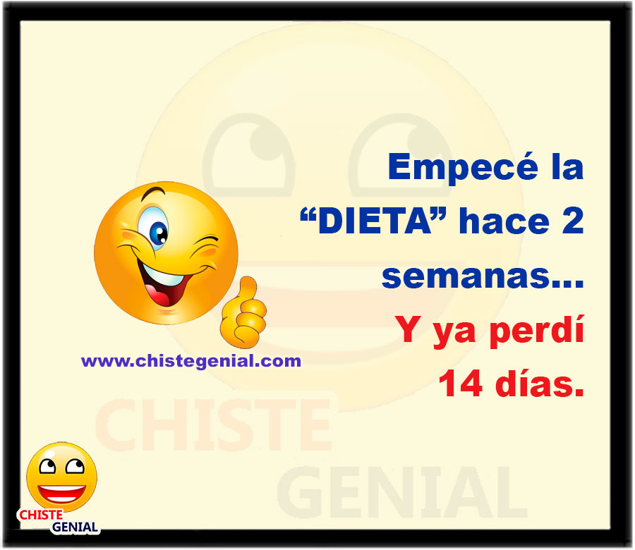 Empecé la dieta hace 2 semanas... Y ya perdí 14 días