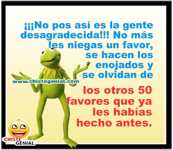 Chistes corto buenos - Así es la gente desagradecida Chistes corto buenos - Así es la gente desagradecida