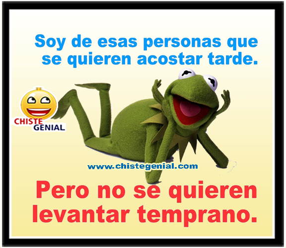 Chistes cortos - Soy de esas personas que se quieren acostar tarde Chistes cortos - Soy de esas personas que se quieren acostar tarde
