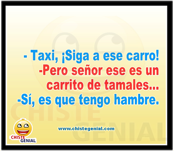 Chistes cortos buenos y divertidos - Taxi, siga ese carro.