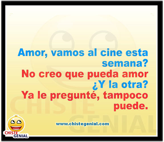 Chistes de infidelidad - Amor, vamos al cine esta semana ? Chistes de infidelidad - Amor, vamos al cine esta semana ?