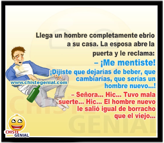 Chistes de borrachos - Dijiste que dejarías de beber Chistes de borrachos - Dijiste que dejarías de beber