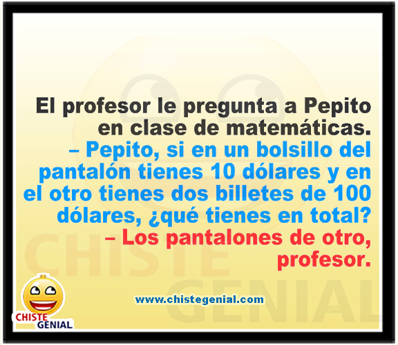 Chistes de Pepito - Pepito en clase de matemáticas Chistes de Pepito - Pepito en clase de matemáticas