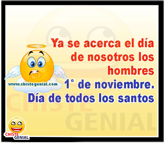 Ya se acerca el día de nosotros los hombres