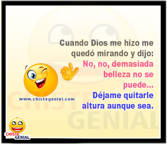 Cuando Dios me hizo - Chistes cortos 