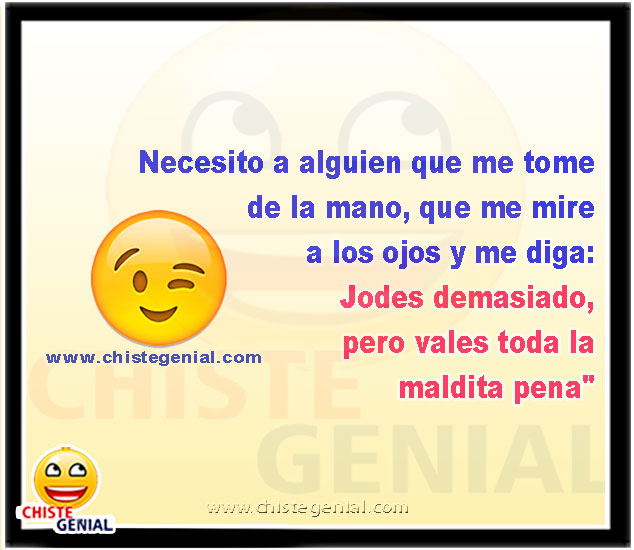 Necesito a alguien que me tome de la mano - Chistes cortos