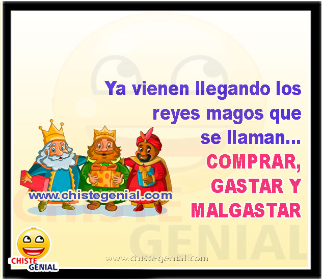 Ya vienen llegando los reyes magos - chistes navideños