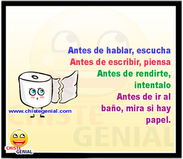 Antes de hablar, escucha.