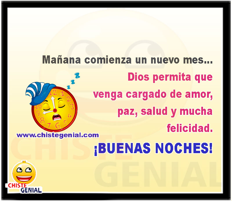 Mañana comienza un nuevo mes... Dios permita que venga cargado de amor, paz, salud y mucha felicidad. ¡BUENAS NOCHES!