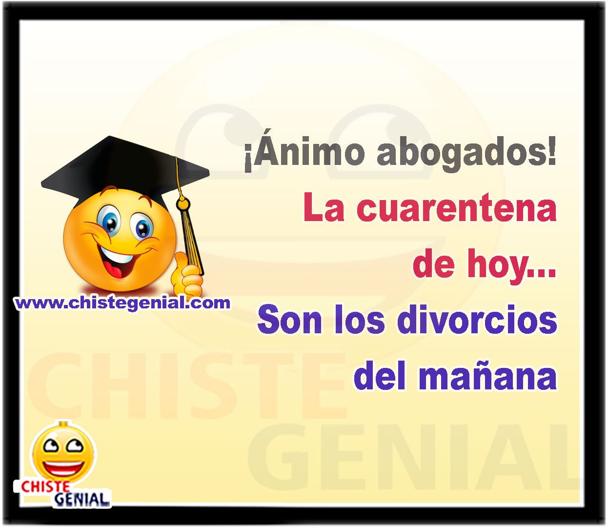 ¡Ánimo abogados! La cuarentena de hoy... Son los divorcios del mañana