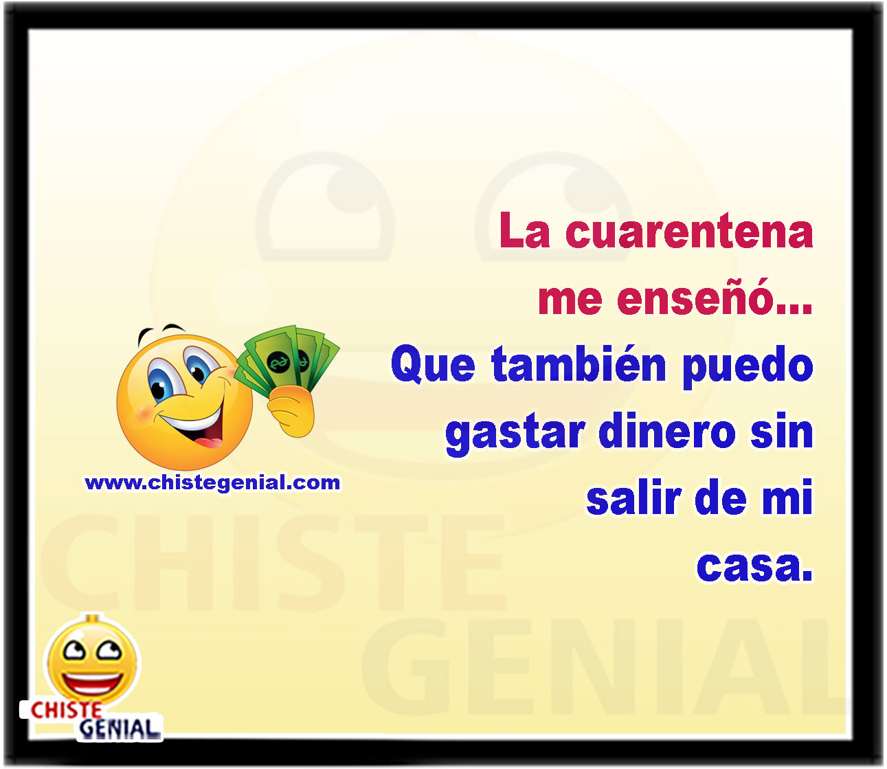 La cuarentena me enseñó... Que también puedo gastar dinero sin salir de mi casa.