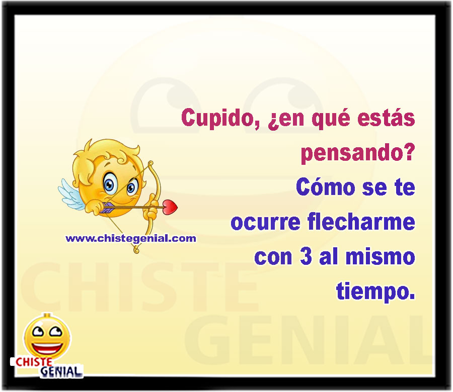 Cupido, ¿en qué estás pensando? Cómo se te ocurre flecharme con 3 al mismo tiempo.